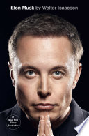 Elon Musk by Walter Isaacson