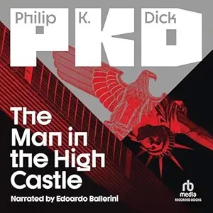 The Man in the High Castle by Philip K. Dick