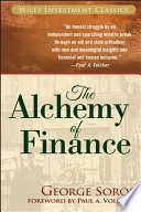 The Alchemy of Finance (Wiley Investment Classics) by George Soros