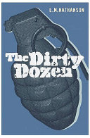 The Dirty Dozen by E.M. Nathanson